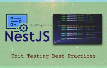NestJs Unit Testing Best Practices